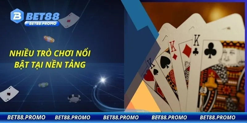 Nhiều trò chơi nổi bật tại nền tảng