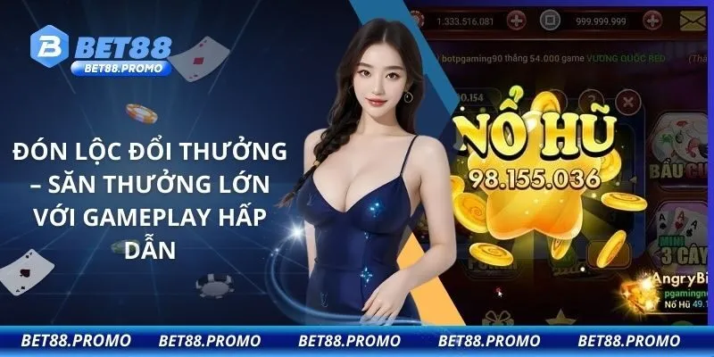 Đón Lộc Đổi Thưởng – Săn Thưởng Lớn Với Gameplay Hấp Dẫn