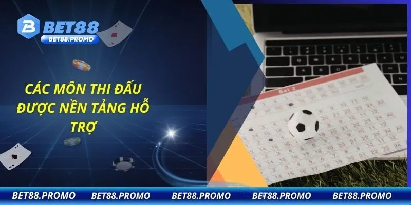 Các môn thi đấu được nền tảng hỗ trợ