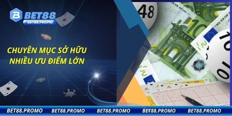 Chuyên mục sở hữu nhiều ưu điểm lớn